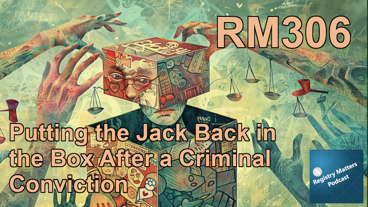 RM306: Putting the Jack Back in the Box After a Criminal Conviction